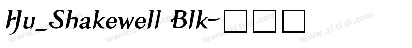 Hu_Shakewell Blk字体转换